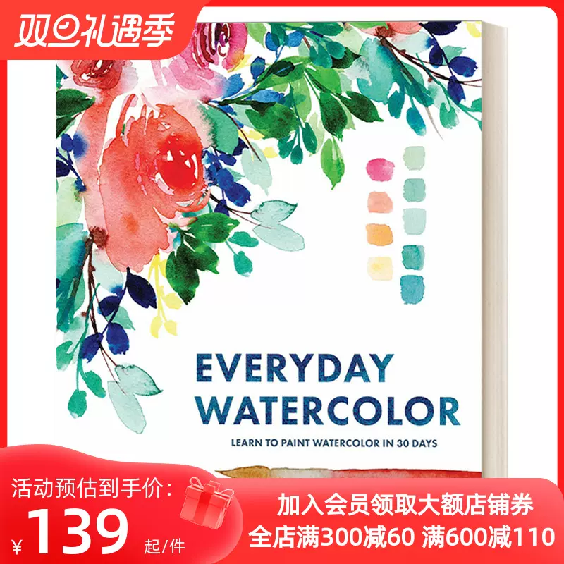 Everyday Watercolor: Learn to Paint Watercolor in 30 Days