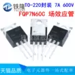 Transitor hiệu ứng trường FQP7N60C 7A600V MOSFET N TO-220F