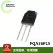 FQA36P15 hoàn toàn mới nhập khẩu FQA28N15 ghép nối hiệu ứng trường MOSFET bóng bán dẫn 150V cắm trực tiếp TO-3P MOSFET
