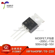 Chính hãng IRF9640PBF TO-220 P kênh-200V/-11A cắm trực tiếp MOSFET ống hiệu ứng trường