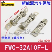 Cầu chì ô tô loại bu lông EATON Cầu chì BUSSMANN FWC-32A10F-L 32A 600V