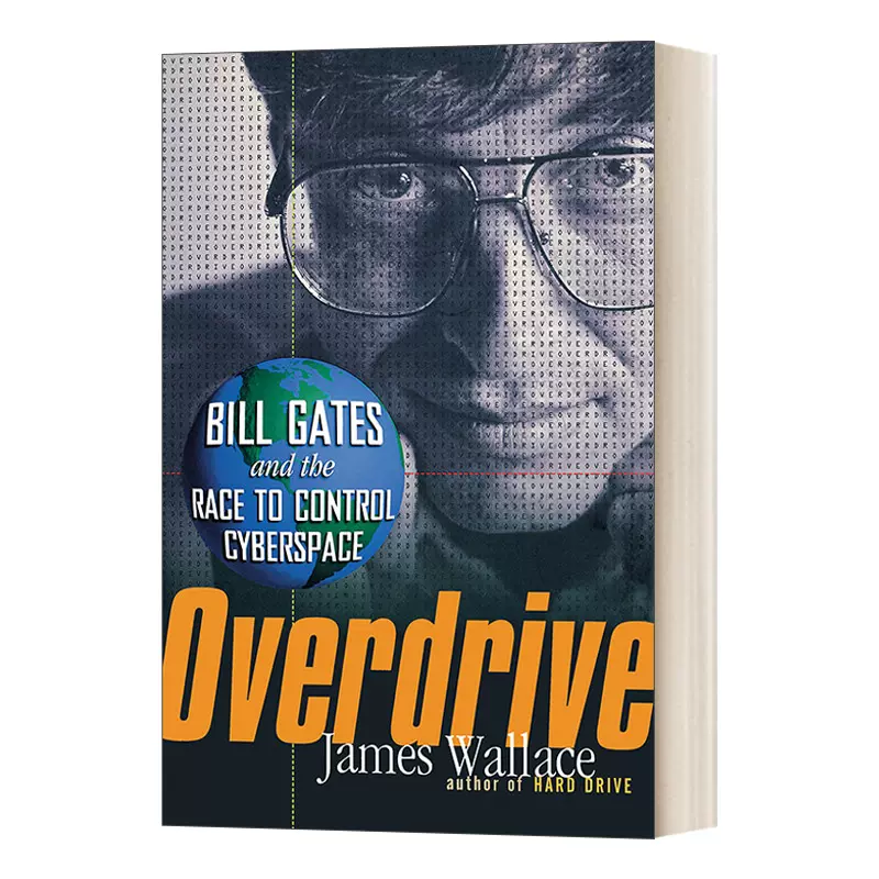 英文原版Overdrive Bill Gates and the Race to Control Cyberspace 