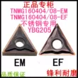 Lưỡi dao CNC hình tam giác kim cương Chu Châu bằng thép không gỉ đặc biệt TNMG160408-EM-160404EF YBG205 lưỡi cắt mica