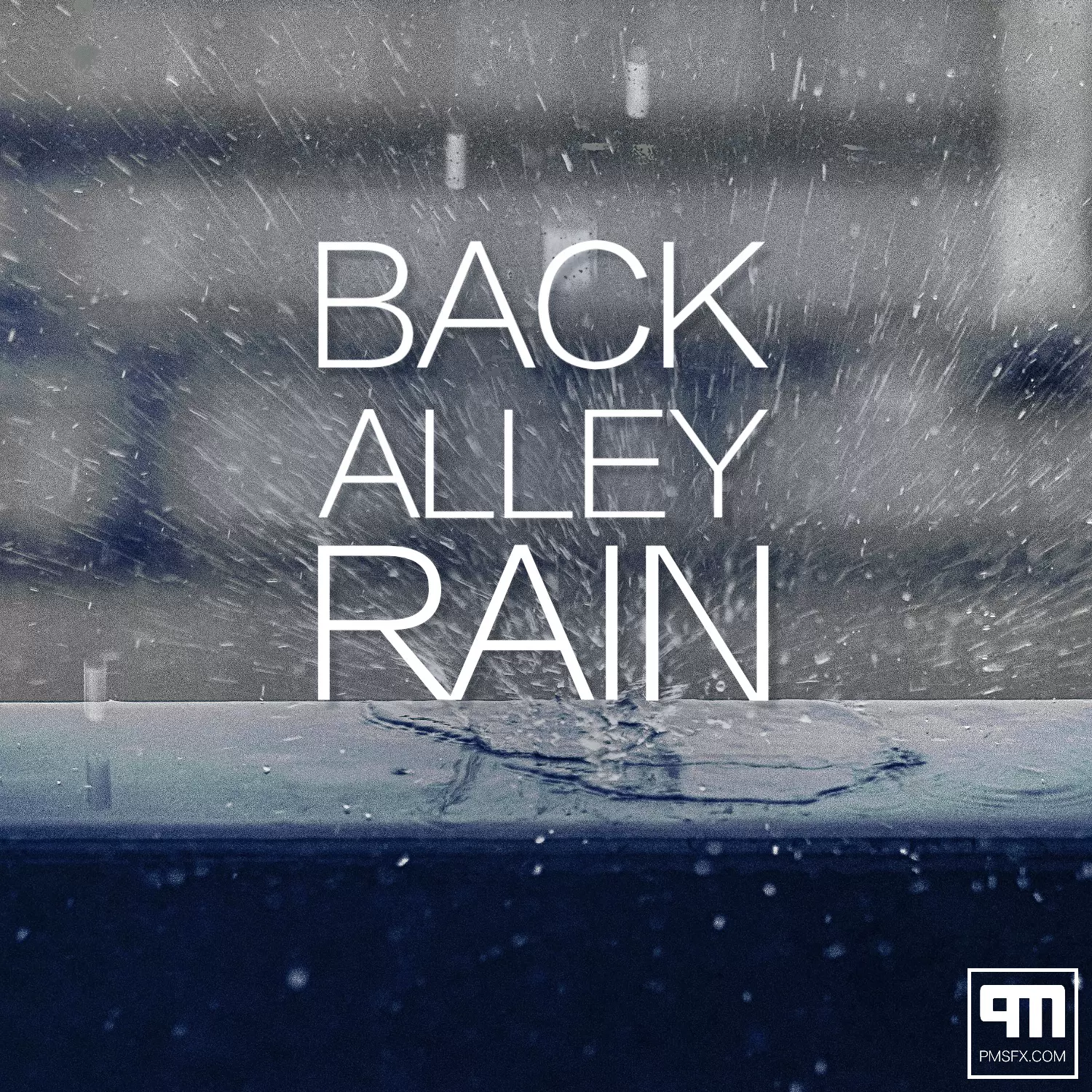 Pmsfx Back Alley Rain打雷下雨水滴声音效影视游戏动画配乐素材