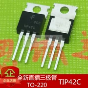 TIP42C TO-220 BCE mới chính hãng PNP bóng bán dẫn điện TIP42 chip lớn