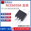 Hàng Chính Hãng NCE6050A TO-220 60V/50A Cắm Trực Tiếp Ống Hiệu Ứng Trường MOSFET N Kênh MOSFET