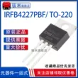 Chính hãng IRFB4227PBF TO-220 cắm trực tiếp IRFB4227 N kênh MOS 200V/65A MOSFET