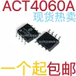 Chip IC quản lý năng lượng LCD ACT4060A ACT4060 SMD SOP8 hoàn toàn mới chức năng của ic 555 chức năng lm358 IC chức năng