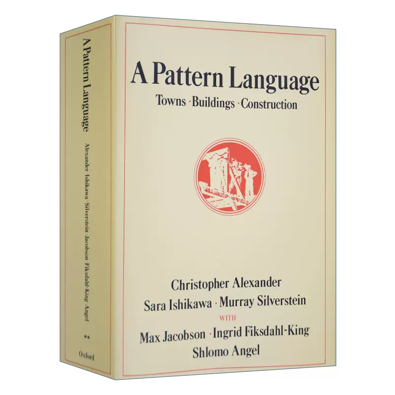英文原版A Pattern Language 建筑模式语言城镇·建筑·构造克里斯托弗·亚