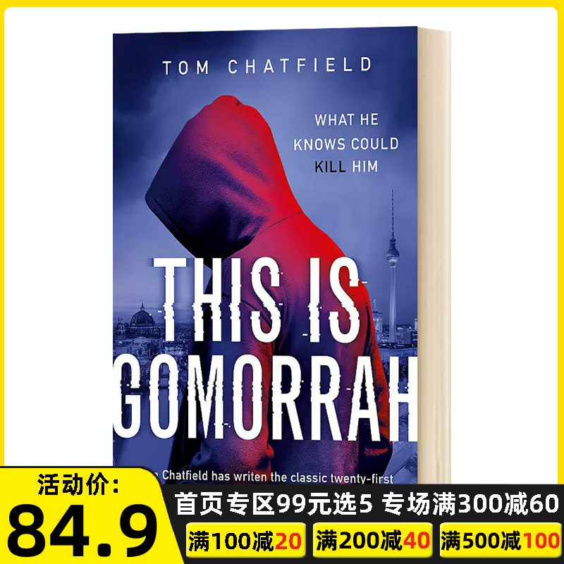 This Is Gomorrah 這就是蛾摩拉英文原版tom Chatfield 網路犯罪小說英文版進口英語書籍