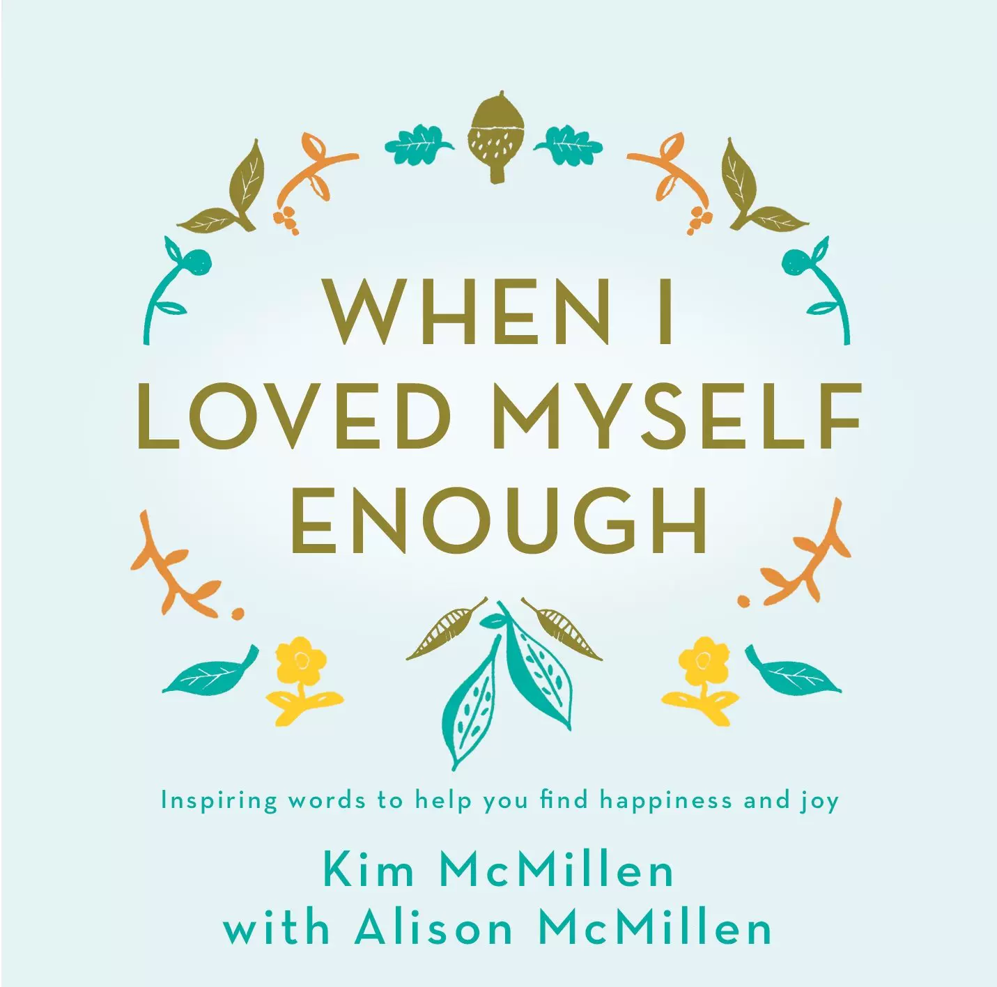 当我足够爱自己英文原版书Kim McMillen 心灵励志精装书