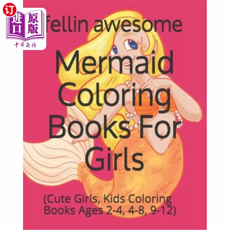 海外直订Mermaid Coloring Books For Girls: (Cute Girls, Kids