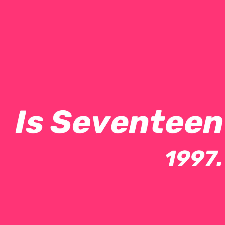 Is Seventeen