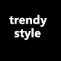 trendy style