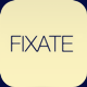 FIXATE