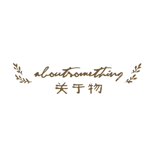 关于物 About Sth   原创创意手作
