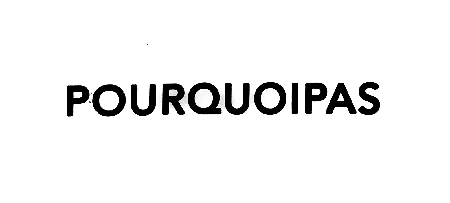 POURQUOIPAS