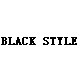 BLACK STYLE