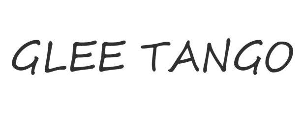 GLEE TANGO
